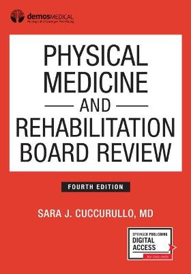 Physical Medicine and Rehabilitation Board Review