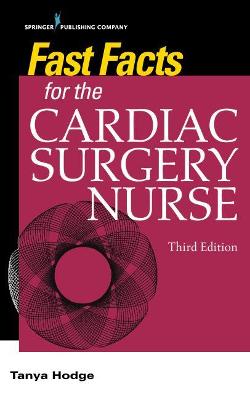 Fast Facts for the Cardiac Surgery Nurse