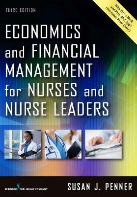 Economics and Financial Management for Nurses and Nurse Leaders