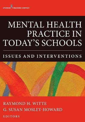 Mental Health Practice in Today's Schools