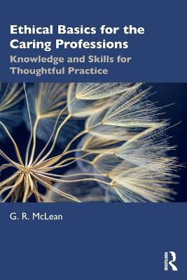 Ethical Basics for the Caring Professions