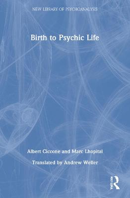 Birth to Psychic Life