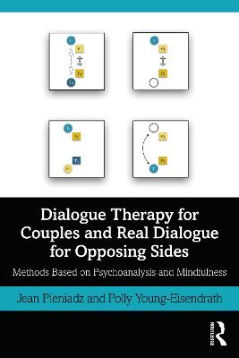 Dialogue Therapy for Couples and Real Dialogue for Opposing Sides