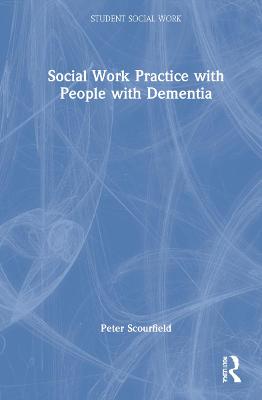 Social Work Practice with People with Dementia