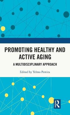 Promoting Healthy and Active Ageing