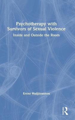 Psychotherapy with Survivors of Sexual Violence
