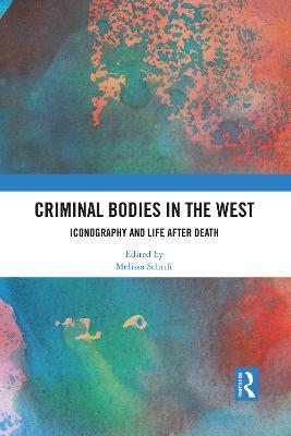 Criminal Bodies in the West