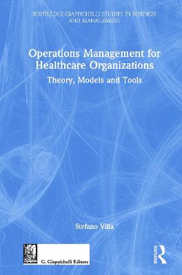 Operations Management for Healthcare Organizations