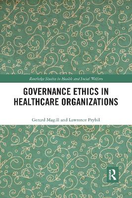 Governance Ethics in Healthcare Organizations