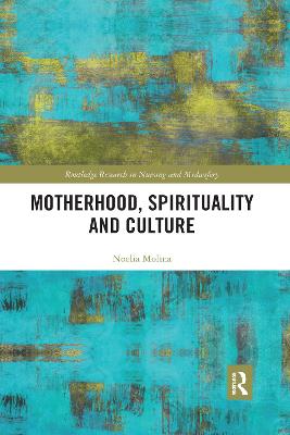 Motherhood, Spirituality and Culture