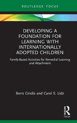 Developing a Foundation for Learning with Internationally Adopted Children