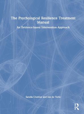 The Psychological Resilience Treatment Manual