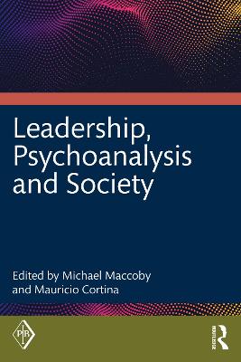 Leadership, Psychoanalysis, and Society