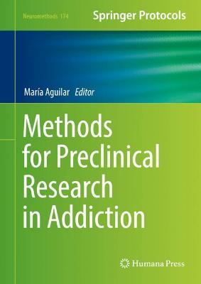 Methods for Preclinical Research in Addiction