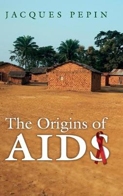 The Origins of AIDS