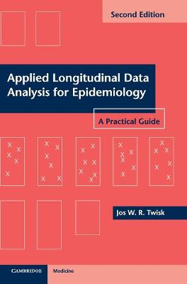 Applied Longitudinal Data Analysis for Epidemiology