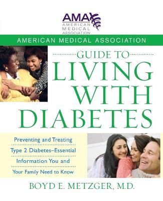 American Medical Association Guide to Living with Diabetes
