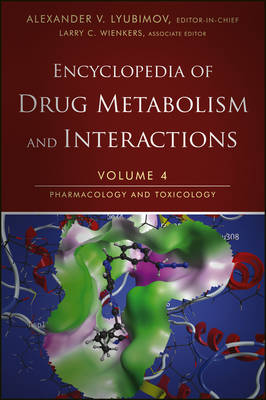 Encyclopedia of Drug Metabolism and Interactions: Pharmacology and Toxicology v. 4