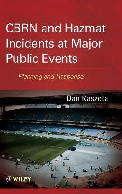 CBRN and Hazmat Incidents at Major Public Events - Planning and Response