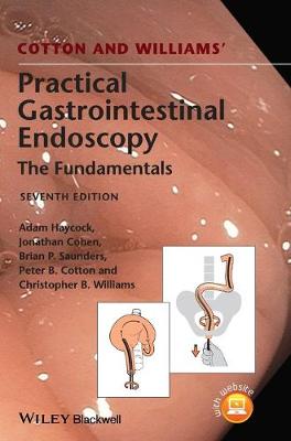 Cotton and Williams' Practical Gastrointestinal Endoscopy 7e