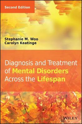 Diagnosis and Treatment of Mental Disorders Across the Lifespan 2e