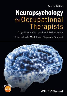 Neuropsychology for Occupational Therapists - Cognition in Occupational Performance, 4e