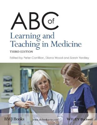 ABC of Learning and Teaching in Medicine 3e
