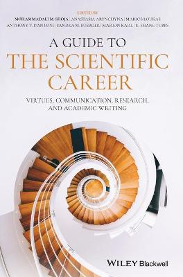 A Guide to the Scientific Career - Virtues, Communication, Research, and Academic Writing