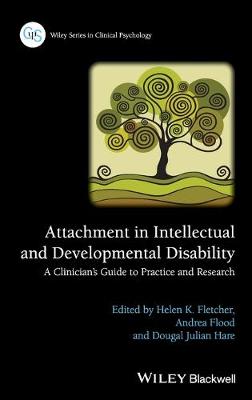 Attachment in Intellectual and Developmental Disability - A Clinician's Guide to Practice and Research