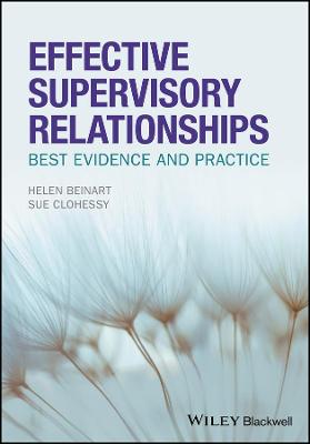 Effective Supervisory Relationships - Best Evidence and Practice