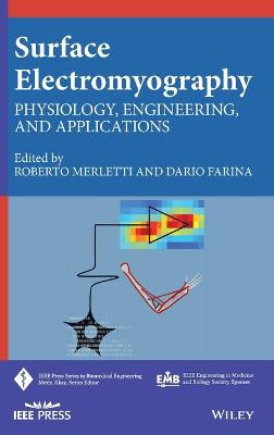 Surface Electromyography: Physiology, Engineering , and Applications