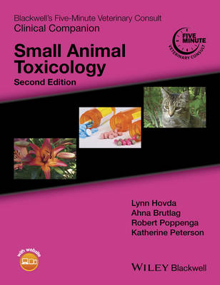 Blackwell's Five-Minute Veterinary Consult Clinical Companion - Small Animal Toxicology