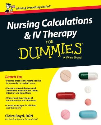 Nursing Calculations and IV Therapy For Dummies - UK Edition