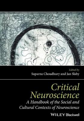 Critical Neuroscience - A Handbook of the Social and Cultural Contexts of Neuroscience