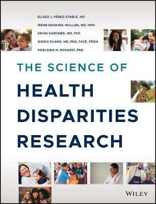 The Science of Health Disparities Research
