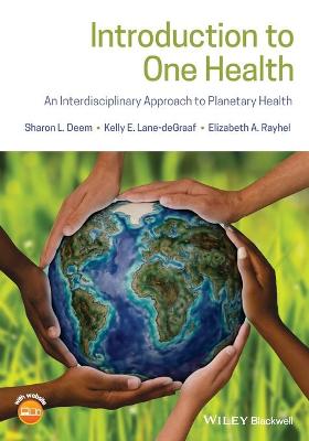 Introduction to One Health - An Interdisciplinary Approach to Planetary Health