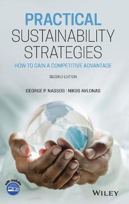 Practical Sustainability Strategies - How to Gain a Competitive Advantage, Second Edition