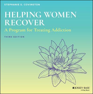 Helping Women Recover - A Program for Treating Addiction, 3e Set