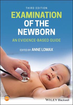 Examination of the Newborn - An Evidence-Based Guide, Third Edition