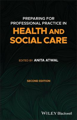 Preparing for Professional Practice in Health and Social Care 2e