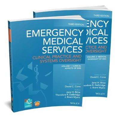 Emergency Medical Services - Clinical Practice and Systems Oversight 3e 2 Volume Set