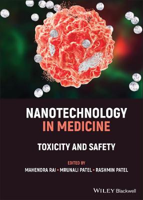 Nanotechnology in Medicine - Toxicity and Safety