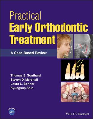 Practical Early Orthodontic Treatment - A Case-Based Review