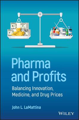 Pharma and Profits: Balancing Innovation, Medicine and Drug Prices