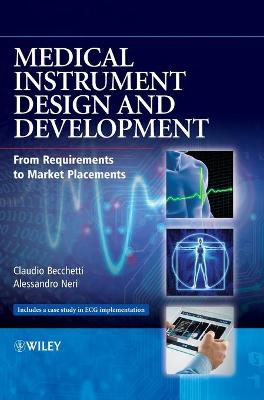 Medical Instrument Design and Development - From Requirements to Market Placements