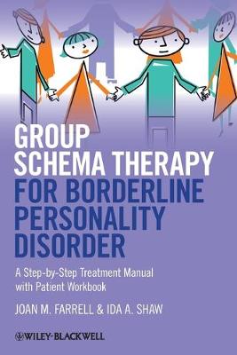 Group Schema Therapy for Borderline Personality Disorder - A Step-by-Step Treatment Manual with Patient Workbook