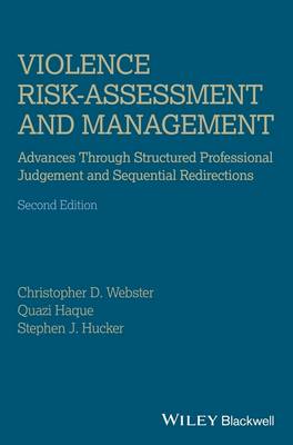 Violence Risk-Assessment and Management - Advances Through Structured Professional Judgement and Sequential Redirections, 2e