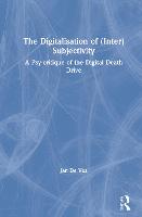 The Digitalisation of (Inter)Subjectivity