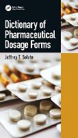 Dictionary of Pharmaceutical Dosage Forms