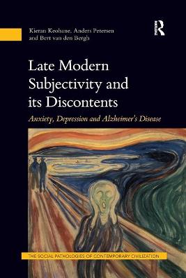 Late Modern Subjectivity and its Discontents